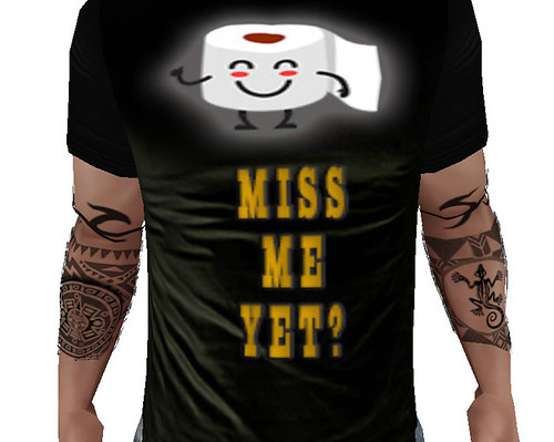 Miss Me Yet?  (toilet paper) Shirt (M)