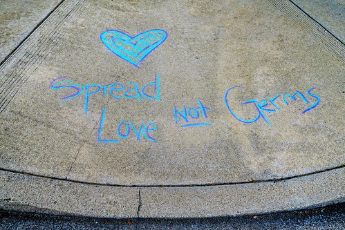 Spread Love, Not Germs | One of many sidewalk chalk messages… | Flickr