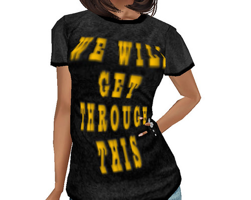 We Will Get Through This T-Shirt (F)