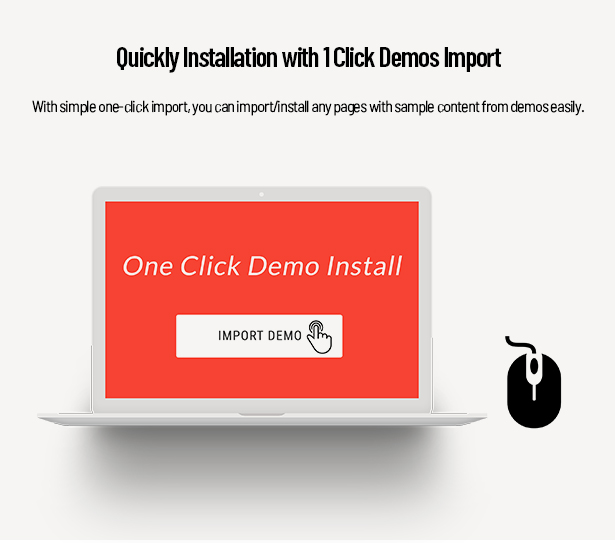 Quickly Installation with 1 Click Demos Import