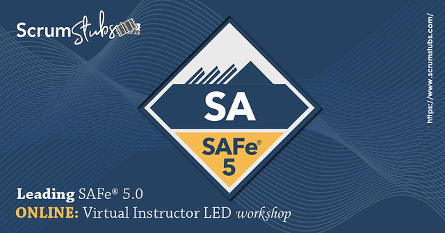 Leading SAFe 5.0 | Virtual Instructor Led Workshop |  SA | 24/7 Support |