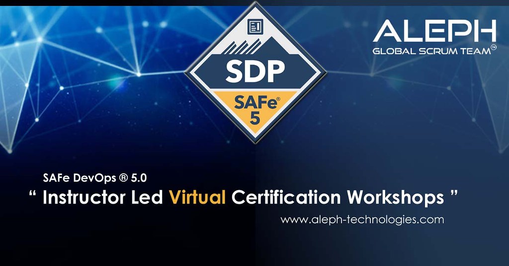 SAFe DevOps 5.0 | Aleph Global Scrum Team | Certification |Virtual Instructor  Led Workshop  |Training |