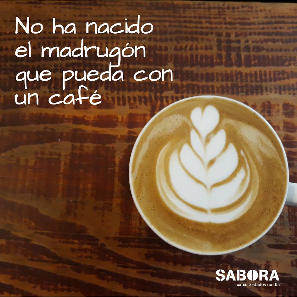 No ha nacido el madrugón que pueda con un buen café