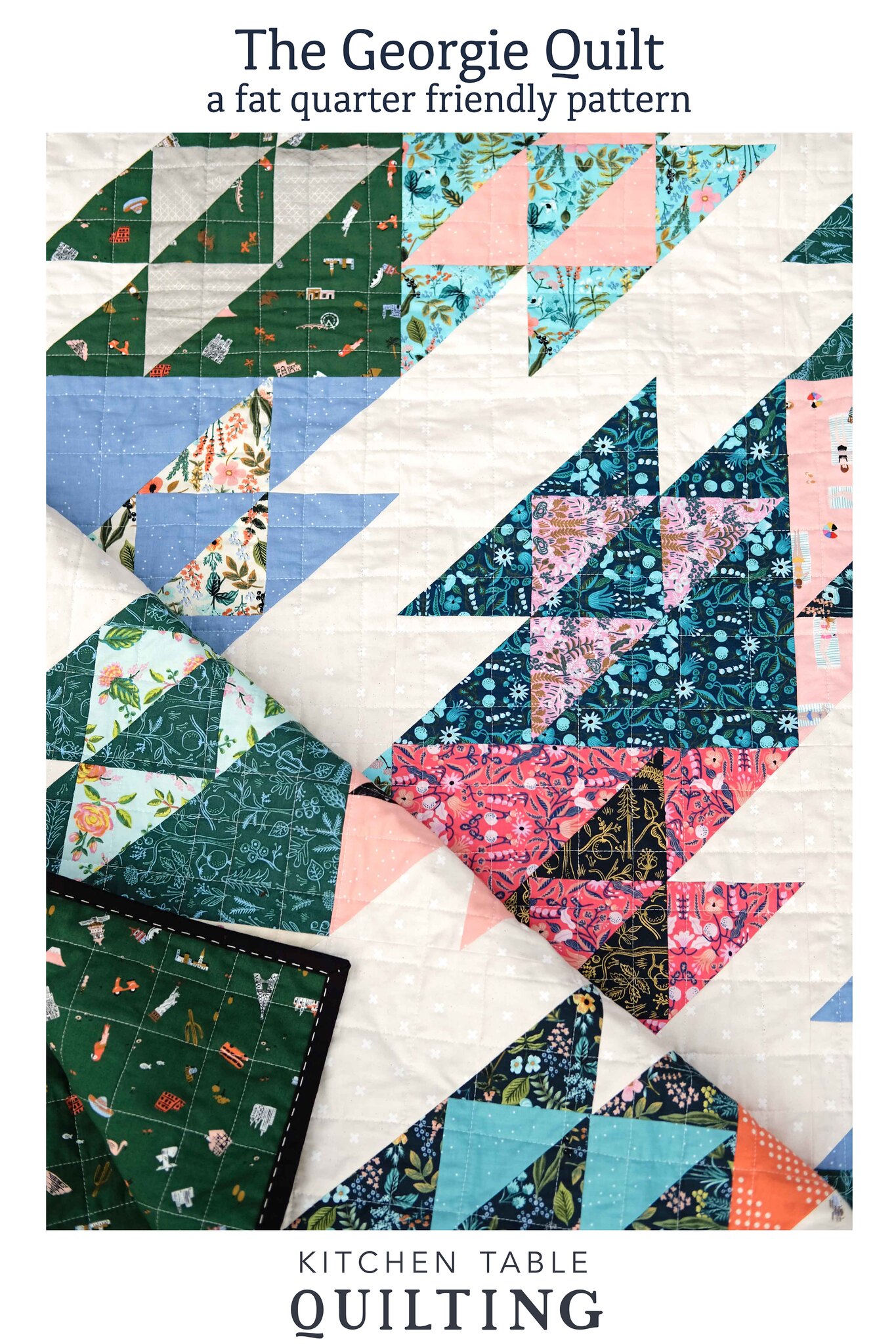The George Quilt Pattern - Kitchen Table Quilting