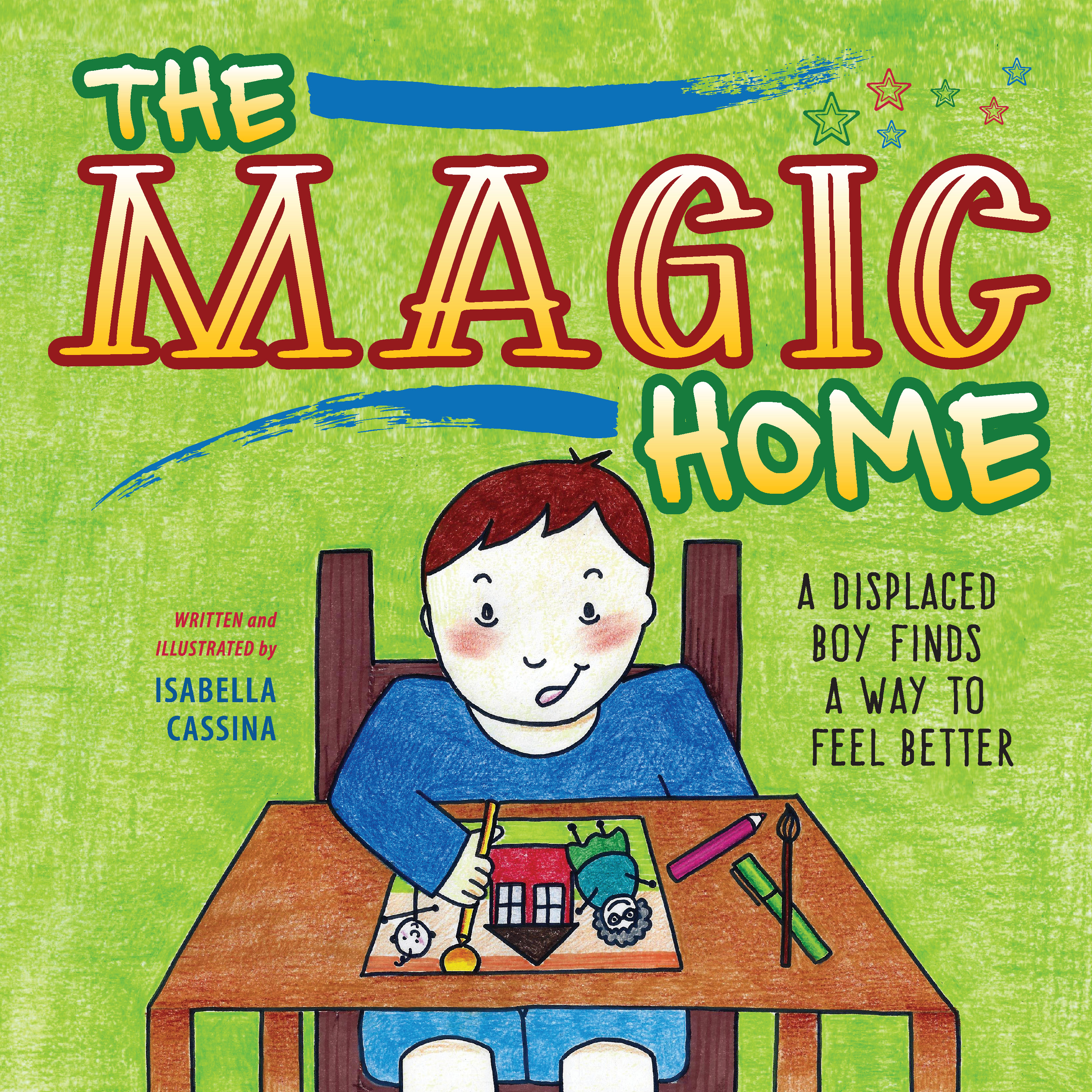 The Magic Home by Isabella Cassina
