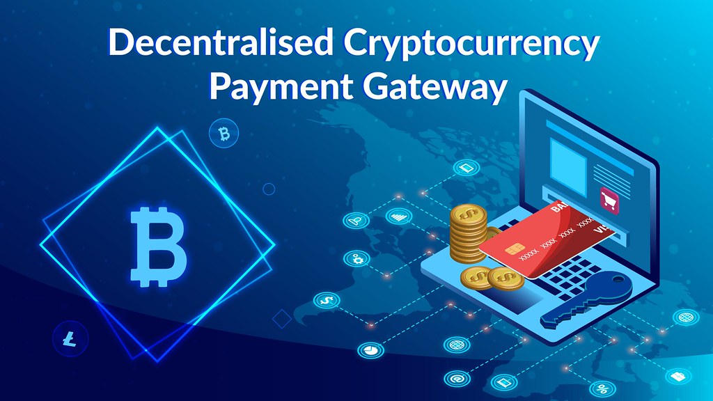creating a payment gateway for cryptocurrency