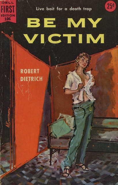 Dell First Edition 106 - Robert Dietrich - Be My Victim