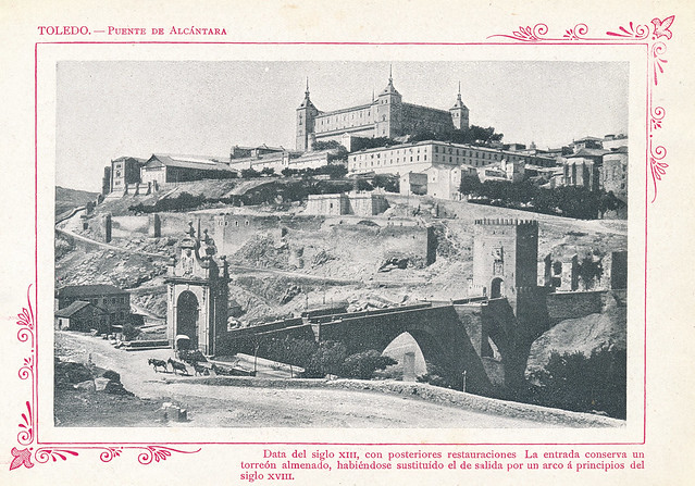 Puente de Alcántara y Alcázar de Toledo  hacia 1911. Publicada en "Portfolio Fotográfico de España (cuaderno nº 3)" por Alberto Martín a iniciativa de Ceferino Rocafort