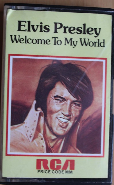Welcome To My World Elvis Presley Cassette 1977