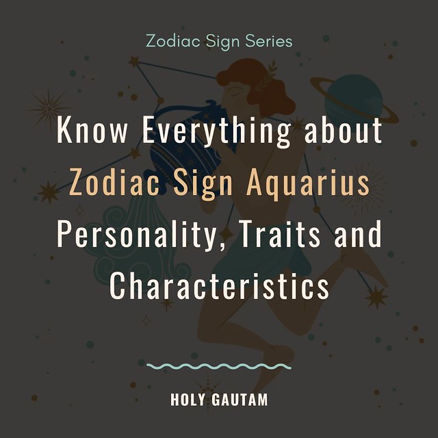 Know Everything about Zodiac Sign Aquarius | Personality, Traits, Characteristics and Health
