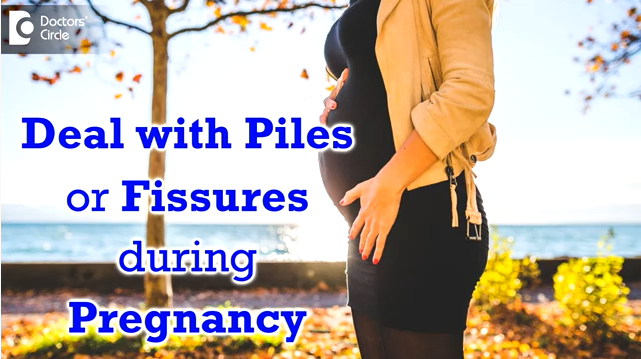 Piles during pregnancy - Piles treatment in Bangalore