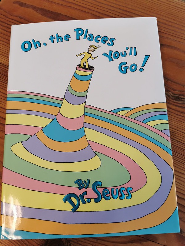 Dr. Seuss - Oh the places you'll go