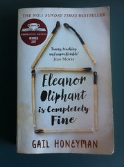 Eleanor Oliphant Is Completely Fine - Gail Honeyman