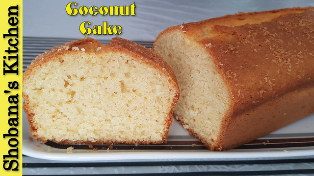 The Perfect Coconut Butter Cake / Shobanas Kitchen