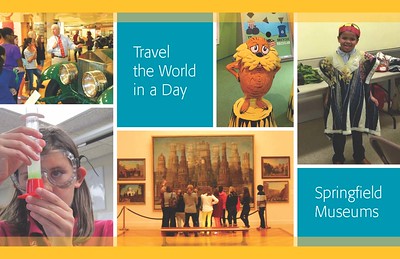 Collage of photographs from inside of the Springfield Museums with a the words, "Travel the World in the Day."