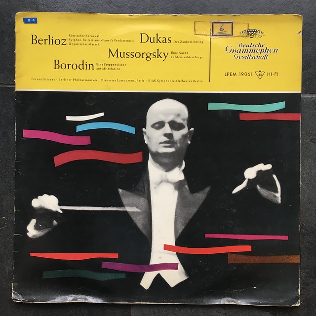 Berlioz, Dukas, Mussorgsky, Borodin - Berliner Phil., Orch. Lamoureux, RIAS SO Berlin, Ferenc Fricsay, DGG LPEM 19 061, 1957