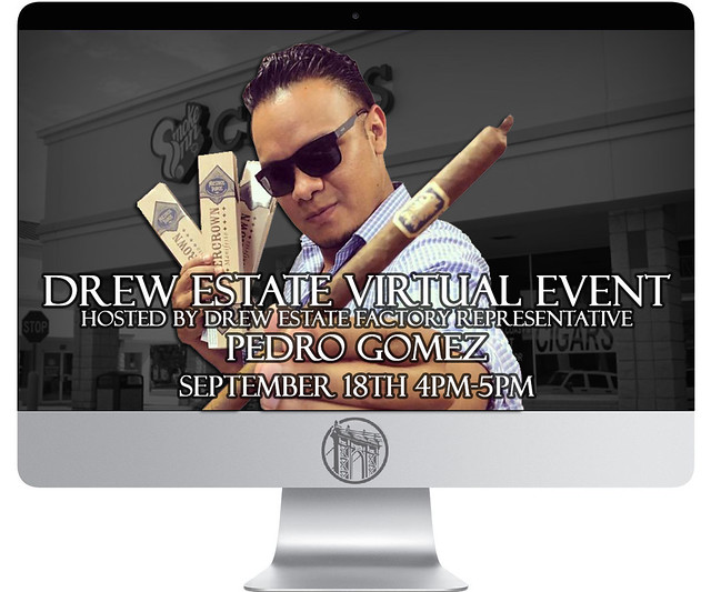 Drew Estate Virtual Event hosted by Pedro Gomez.