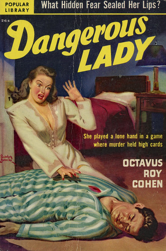 Popular Library 264 - Octavus Roy Cohen - Dangerous Lady | Flickr