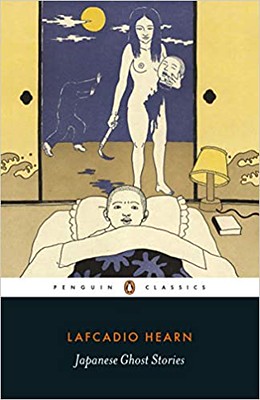 Japanese Ghost Stories - Lafcadio Hearn