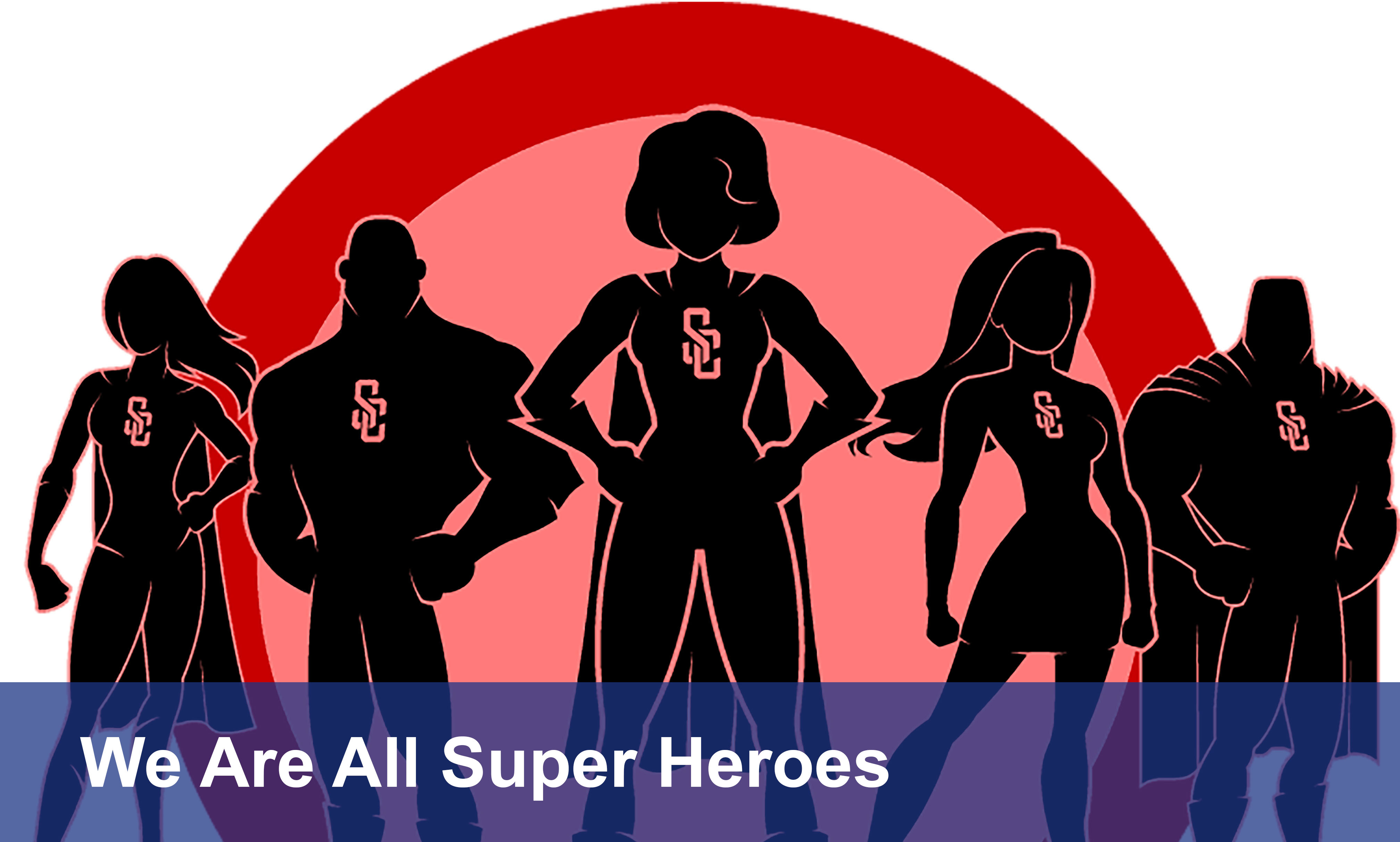 We Are All Super Heroes