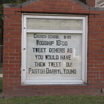 Tweet others as you would have them tweet you. I sure wish I knew what they meant by Wogship. I love the Tweet message. At the United Methodist Church in Okawville, Illinois in Washington County.