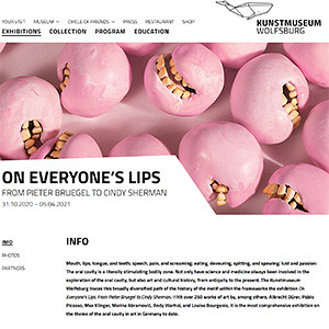 2021/20 - On Everyone’s Lips. From Pieter Bruegel to Cindy Sherman at The Kunstmuseum Wolfsburg