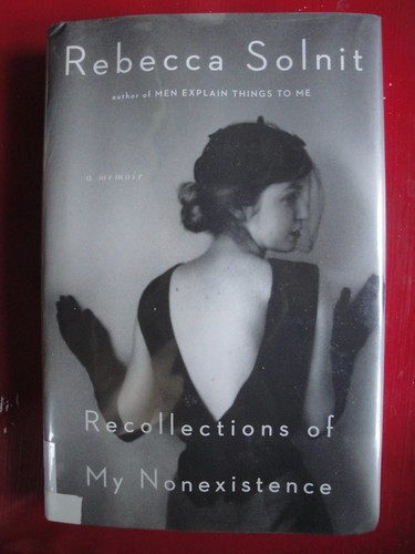 Recollections of My Nonexistence | Rebecca Solnit has ...