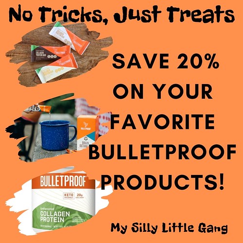 No Tricks, Just Treats: Save 20% on your Favorite Bulletproof Products! ~ #MySillyLittleGang
