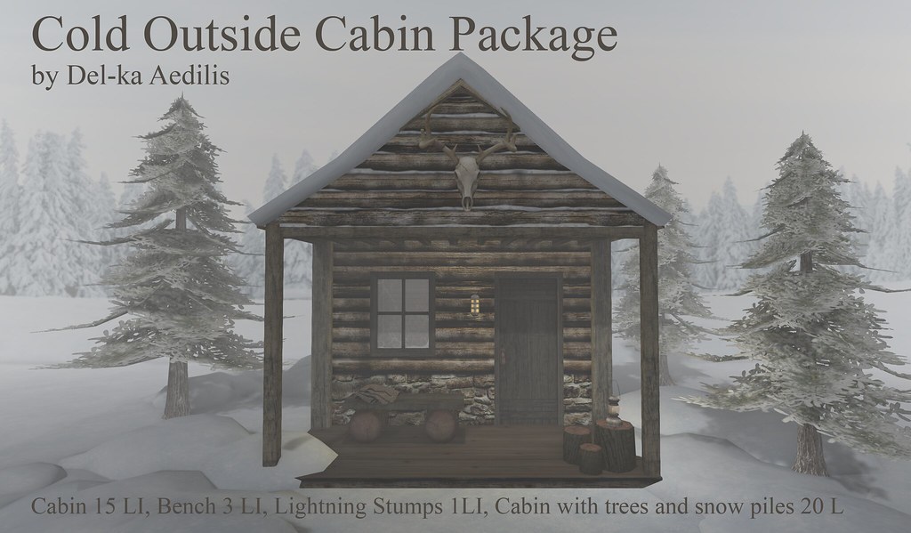 Cold Outside Cabin Package