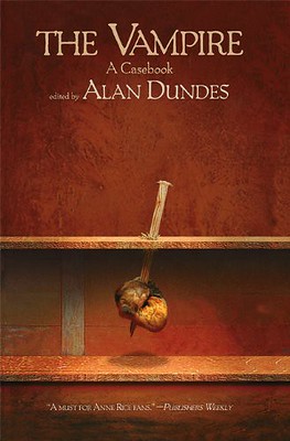 The Vampire : A Casebook - Alan Dundes