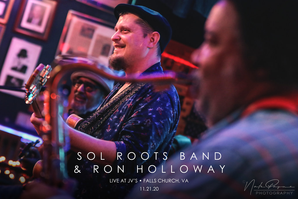 Sol Roots Band and Ron Holloway • Live at JV's • Falls Church, VA • 11. ...
