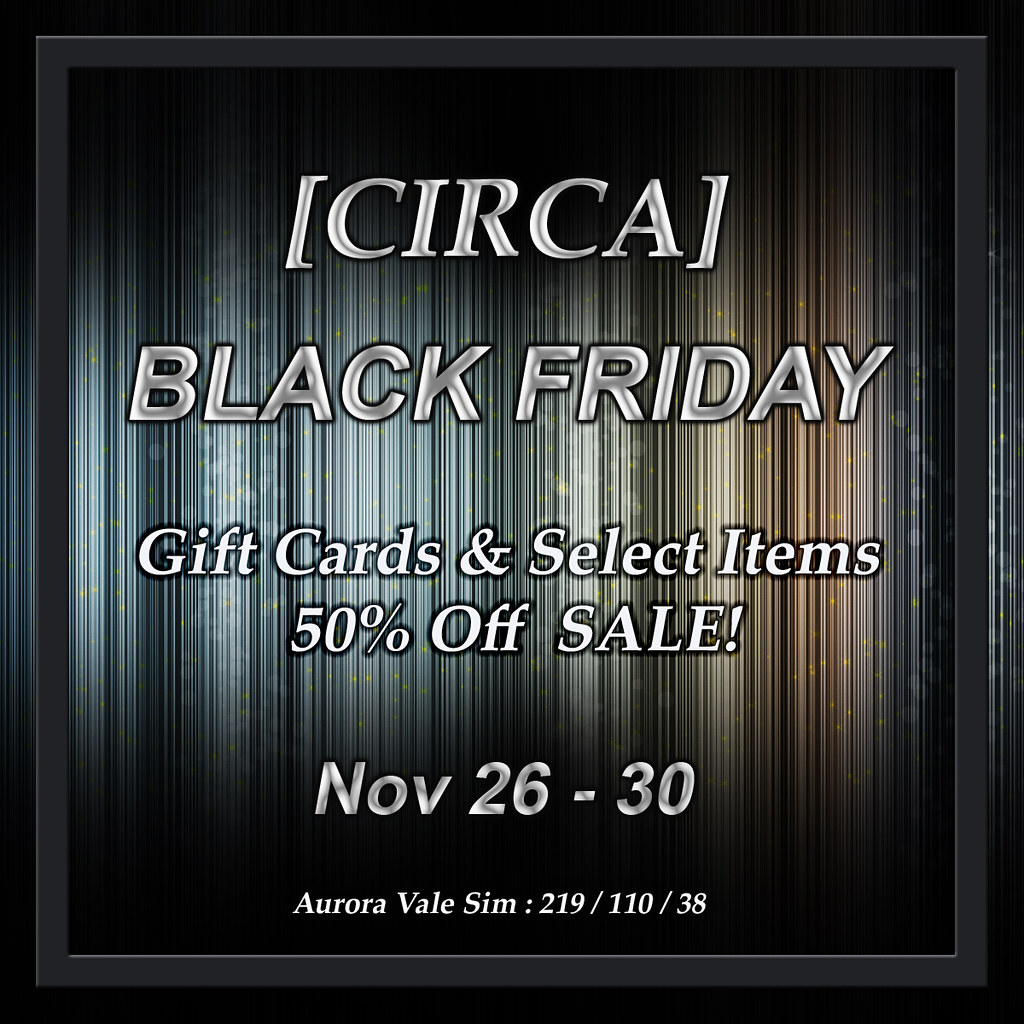 Black Friday Sale at CIRCA – Nov 26 – 30