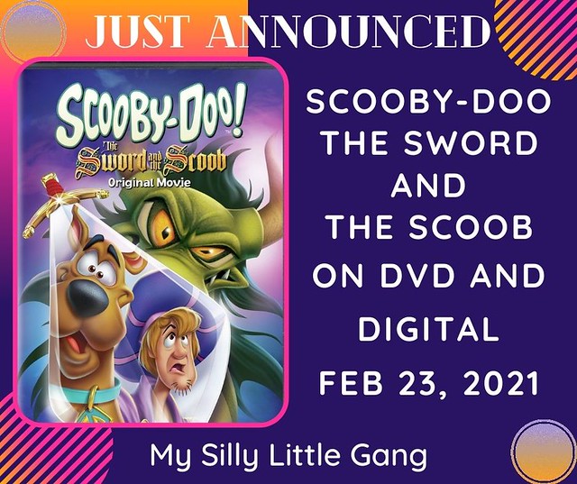 Scooby-Doo The Sword and the Scoob” on DVD aJust Announced Scooby-Doo The Sword and the Scoob @WBHomeEnt #MySillyLittleGangnd Digital February 23, 2021