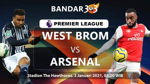 Prediksi-Skor-Pertandingan-West-Brom-vs-Arsenal-3-Januari-2021