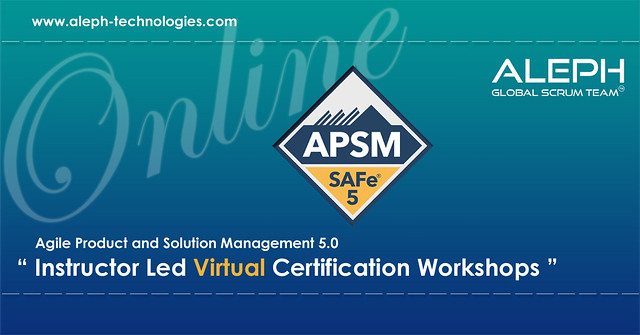 Agile Product and Solution Management APSM Certification  Virtual Instructor Led Workshop Aleph Global Scrum Team™ (1)