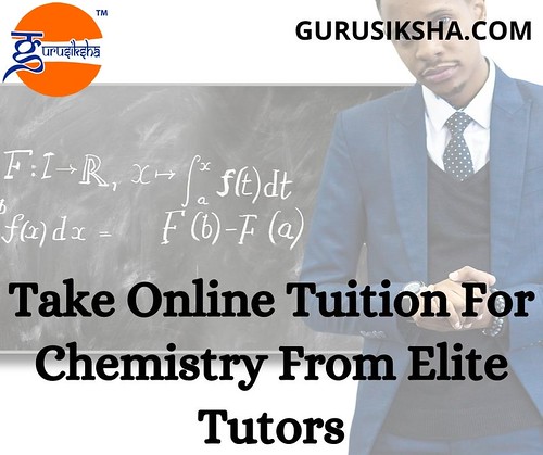 Take Online Tuition For Chemistry From Elite Tutors