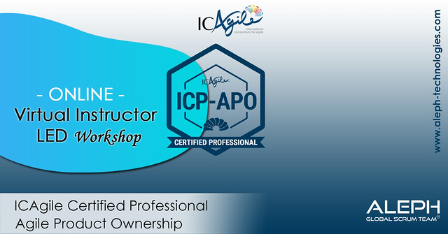 ICAgile Certified Professional - Agile Product Ownership  Virtual Instructor Led workshop  ALEPH- Global Scrum Team™