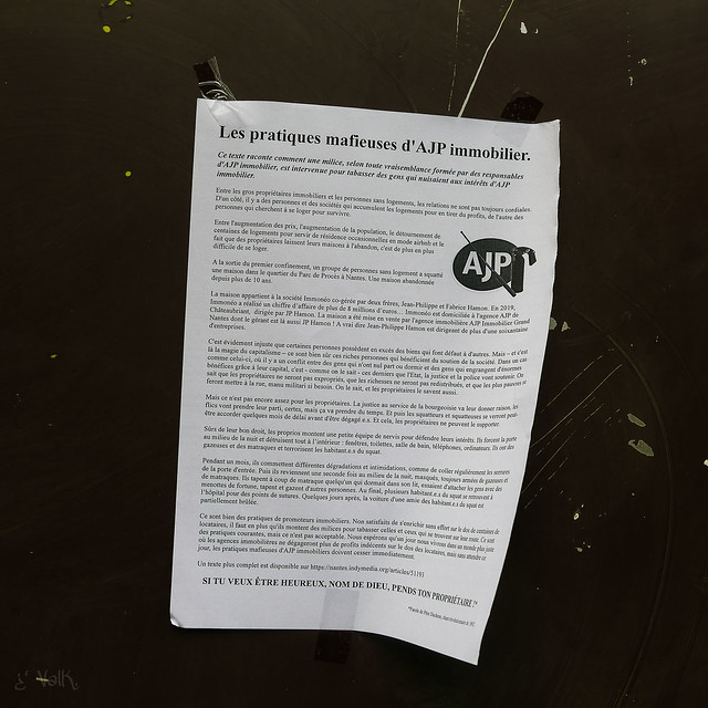 Nantes paupérisante : ses coups de pression, ses expulsions. Ici un texte croisé dans la rue sur la milice qui aide l'AJP immobilier. Plein d'infos en description ->