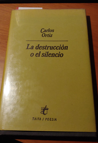 «La destrucción o el silencio», Carlos Ortiz (Bobi)