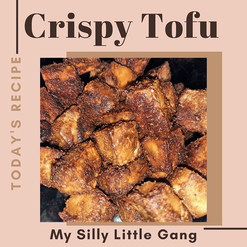 Crispy Tofu Recipe #Sponsored @Nasoya #MySillyLittleGang #AmericasFavoriteTofu