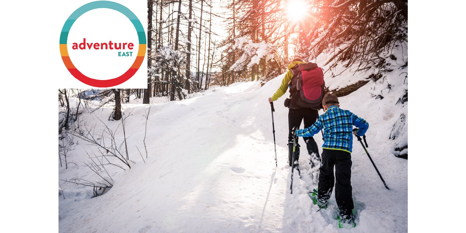 Photograph of parent and child snowshoeing with "Adventure East" logo overlay.
