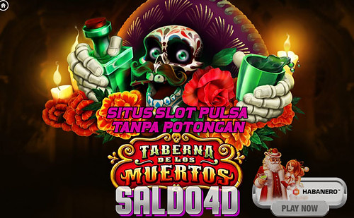 Situs Slot Taberna De Los Pulsa Tanpa Potongan SALDO4D
