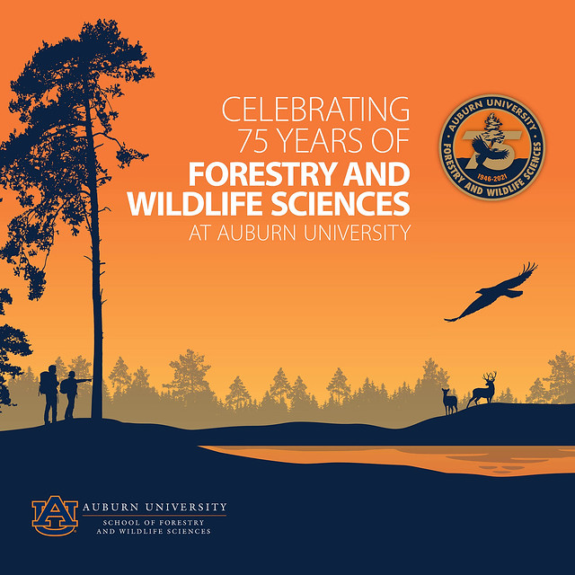 Graphic stating, “Celebrating 75 years of forestry and wildlife sciences at Auburn University.”