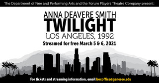 Fri, 02/19/2021 - 09:39 - Genesee Community College’s Forum Theatre Players production of “Twilight, Los Angeles, 1992” ad graphic