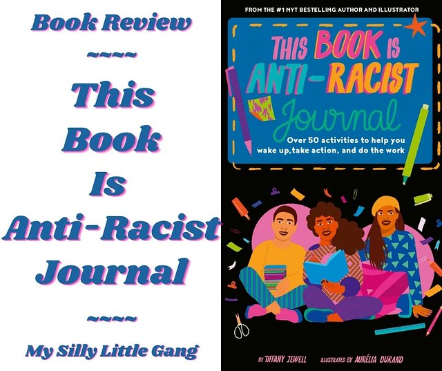 This Book Is Anti-Racist Journal ~ Book Review #MySillyLittleGang