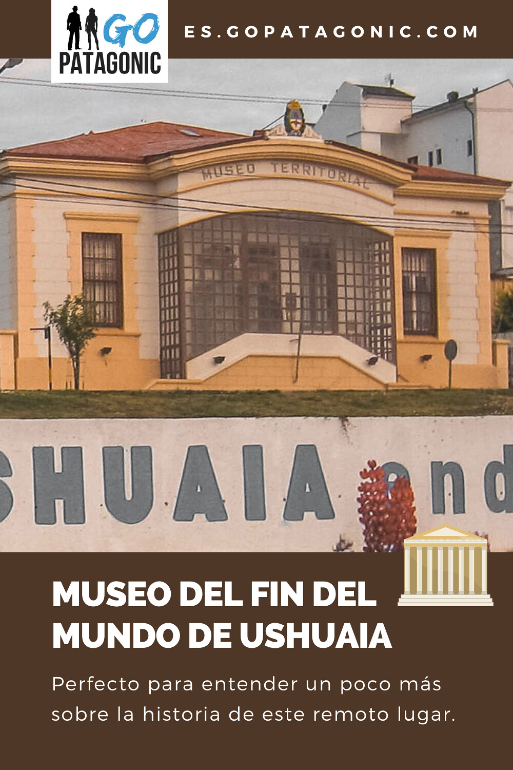 Visitar el Museo del Fin del Mundo en Ushuaia