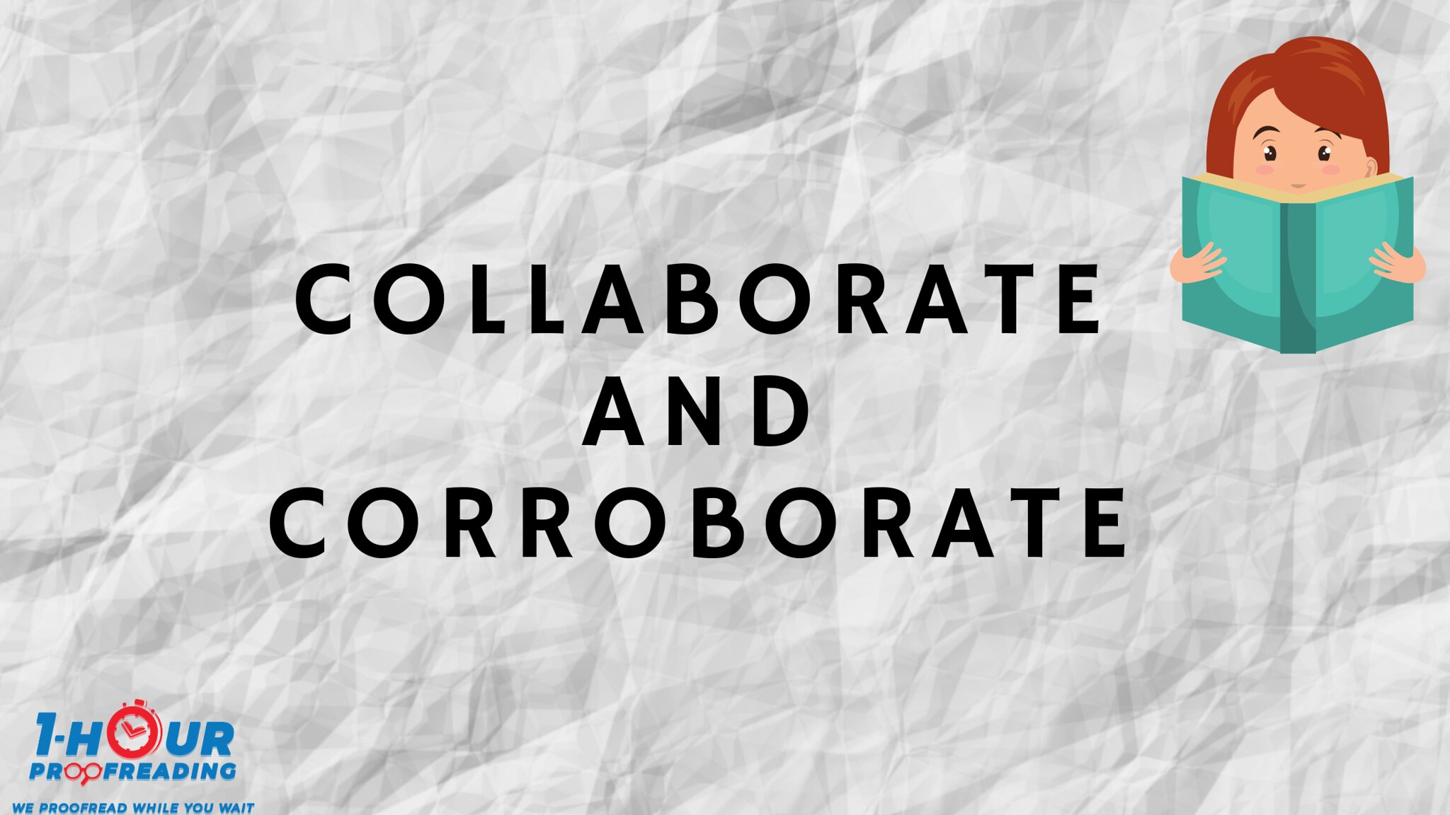 Collaborate and Corroborate