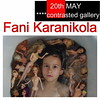 Fani Karanikola: opening today in ****contrasted gallery! by d i a n e p o w e r s