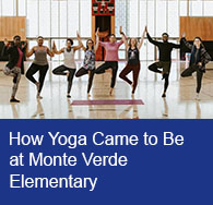 How Yoga Came to Be at Monte Verde Elementary