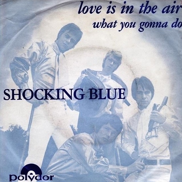 Shocking Blue - Love Is In The Air
